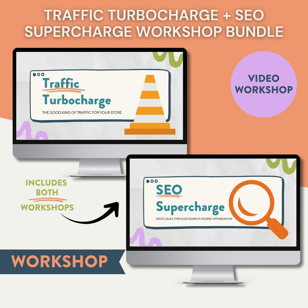 Shopify Traffic Turbocharge + SEO Supercharge Workshop Bundle