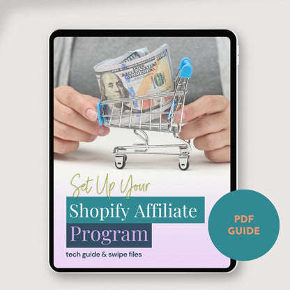 Set Up Your Shopify Affiliate Program Guide - Video + Tech Guide + Swipe Copy