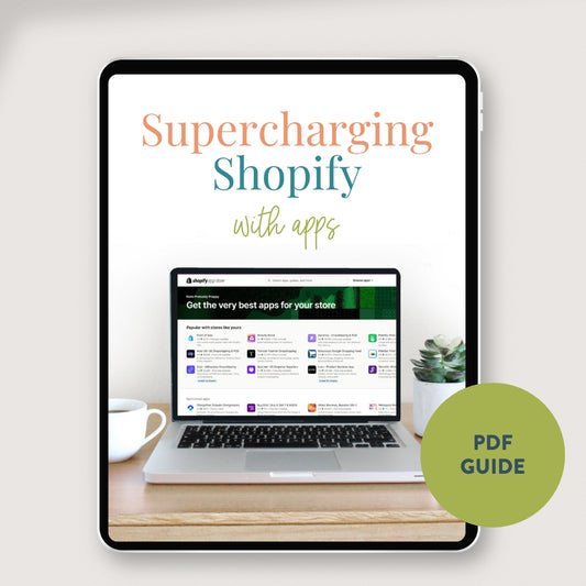Supercharging Shopify with Apps Guide