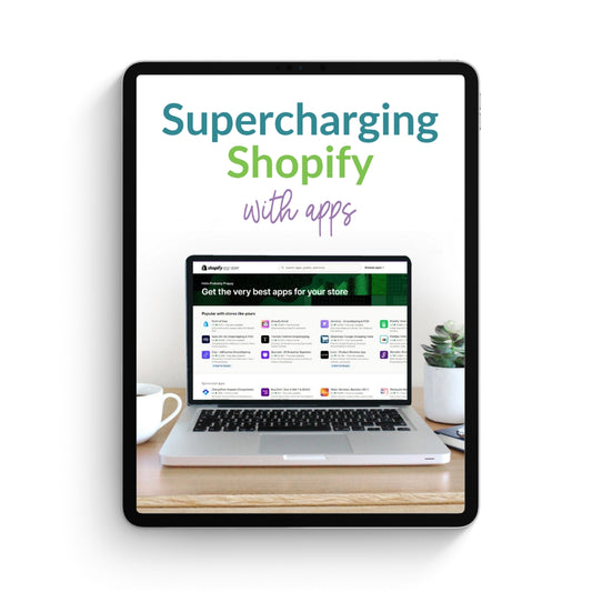 Supercharging Shopify with Apps Guide