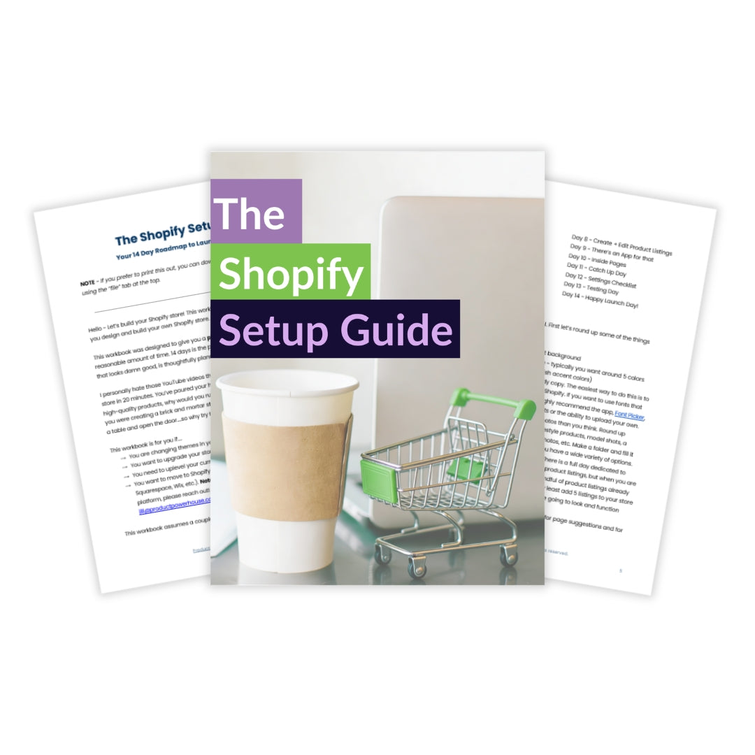 The Shopify Setup Guide - Your 14 Day Roadmap to Launching Your Shop
